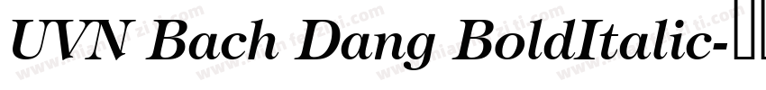 UVN Bach Dang BoldItalic字体转换